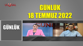 Günlük - 18 Temmuz 2022